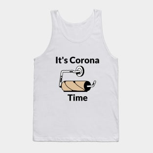 It's Corona Time - TikTok Tank Top